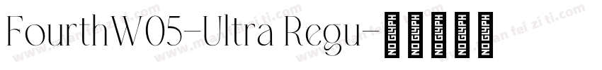 FourthW05-Ultra Regu字体转换